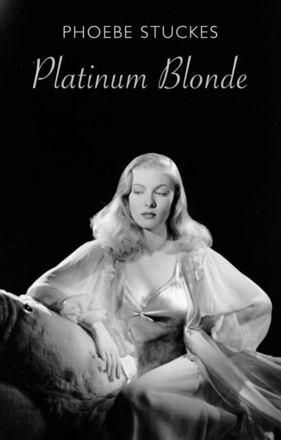 Book cover of: Platinum Blonde. By: Phoebe Stuckes