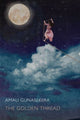 Book cover of: Golden Thread. By: Amali Gunasekera