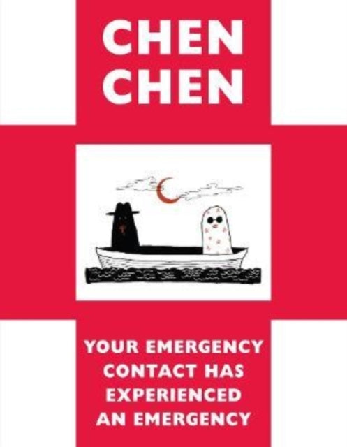 Book cover of: Your Emergency Contact Has Experienced an Emergency. By: Chen Chen