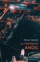 Book cover of: Thirteenth Angel. By: Philip Gross