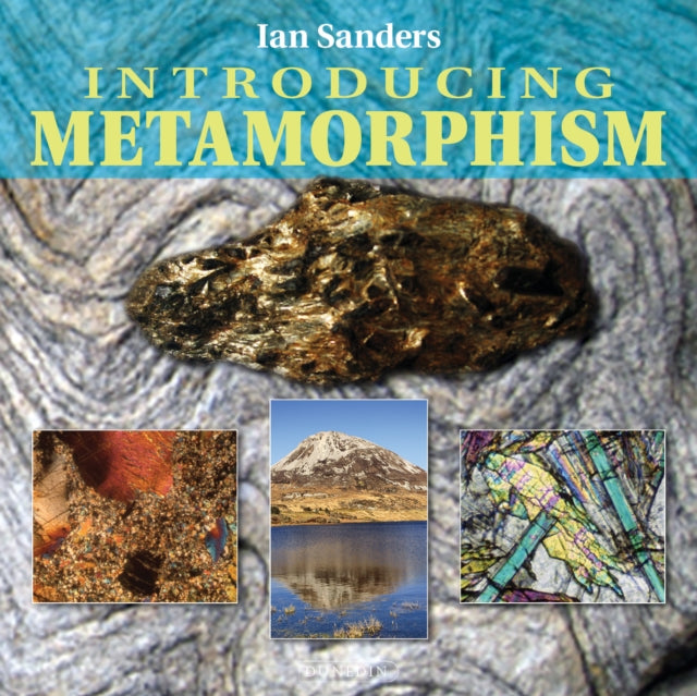 Book cover of: Introducing Metamorphism. By: Ian Sanders