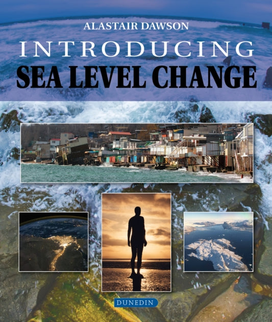 Book cover of: Introducing Sea Level Change. By: Alastair Dawson