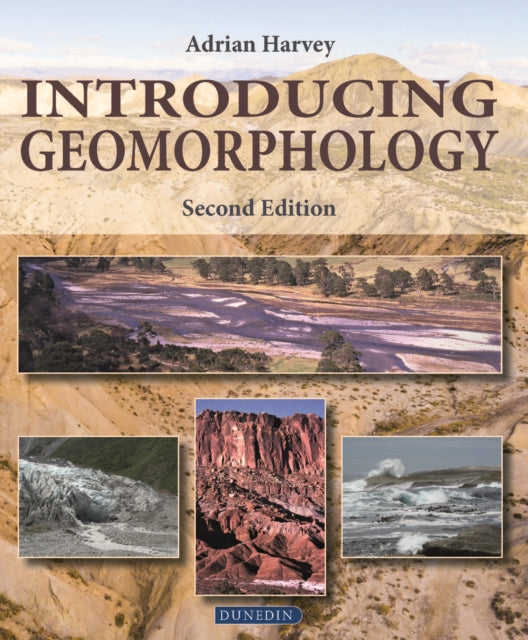 Book cover of: Introducing Geomorphology. By: Adrian Harvey