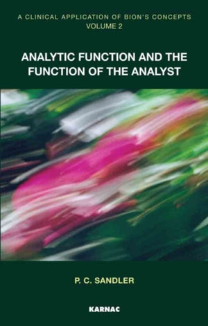 A Clinical Application of Bion's Concepts