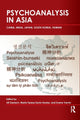 Book cover of: Psychoanalysis in Asia
