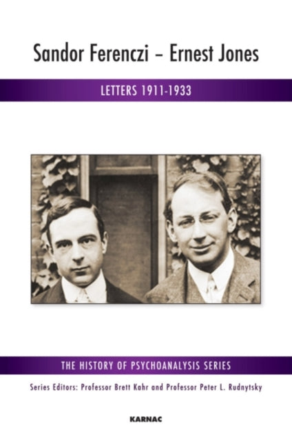 Book cover of: Sandor Ferenczi - Ernest Jones. By: Judit Szekacs-Weisz