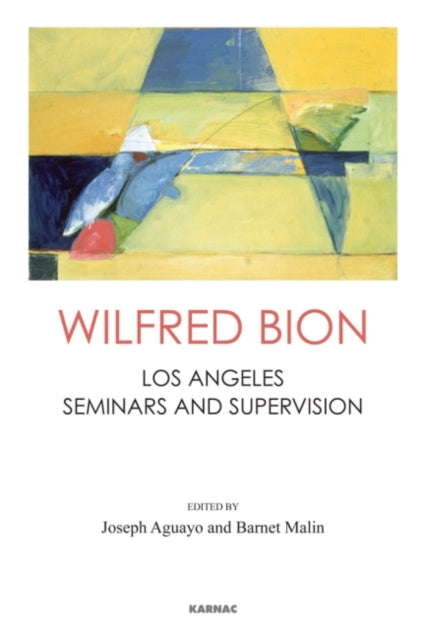 Book cover of: Wilfred Bion. By: Joseph Aguayo