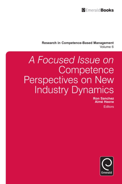 Book cover of: focussed Issue on Competence Perspectives on New Industry Dynamics. By: Ron Sanchez