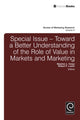 Book cover of: Toward a Better Understanding of the Role of Value in Markets and Marketing