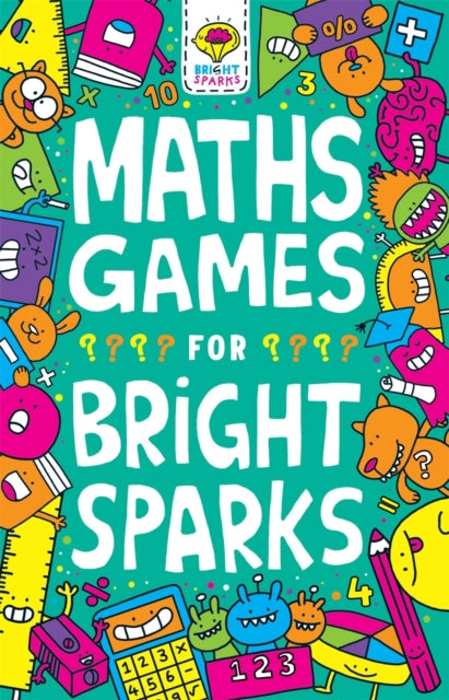 Book cover of: Maths Games for Bright Sparks. By: Gareth Moore