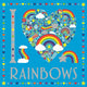 Book cover of: I Heart Rainbows. By: Lizzie Preston