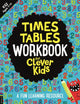 Book cover of: Times Tables Workbook for Clever Kids®. By: Gareth Moore