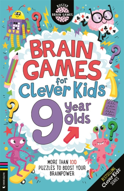 Brain Games for Clever Kids® 9 Year Olds, More than 100 puzzles to boost your brainpower 9781780559391 Gareth Moore