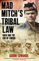 Book cover of: Mad Mitch's Tribal Law. By: Aaron Edwards