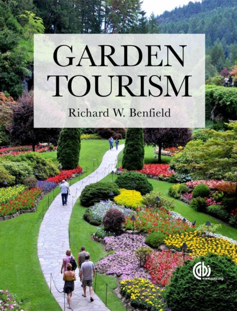 Book cover of: Garden Tourism. By: Richard W. Benfield