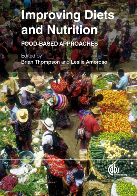 Book cover of: Improving Diets and Nutrition. By: Brian Thompson