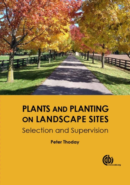 Book cover of: Plants and Planting on Landscape Sites. By: Peter Ralph Thoday