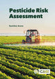 Book cover of: Pesticide Risk Assessment. By: Sumitra Arora