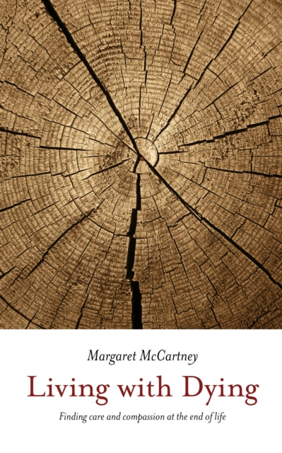 Book cover of: Living with Dying. By: McCartney, Margaret (Physician)