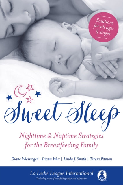 Book cover of: Sweet Sleep. By: La Leche League International Staff