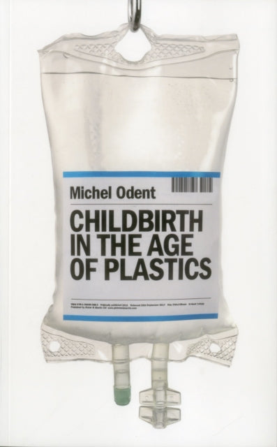 Book cover of: Childbirth in the Age of Plastics. By: Michel Odent