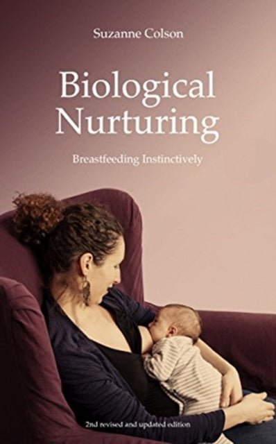 Book cover of: Biological Nurturing. By: Suzanne Colson