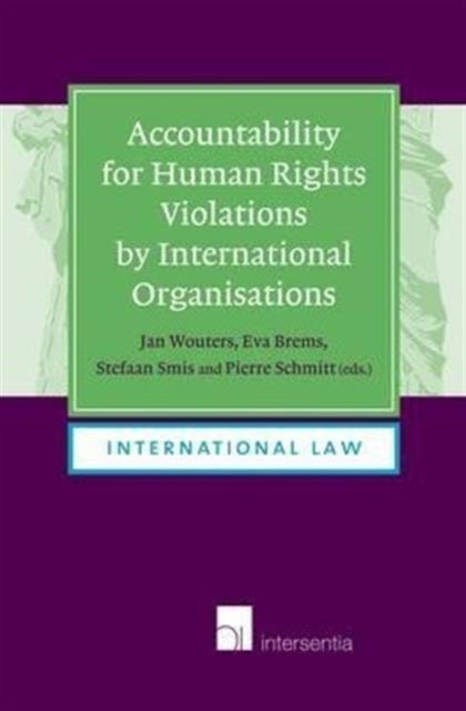 Book cover of: Accountability for Human Rights Violations by International Organisations. By: Eva Brems