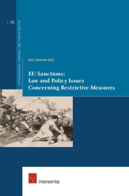 Book cover of: EU Sanctions: Law and Policy Issues Concerning Restrictive Measures. By: Iain Cameron