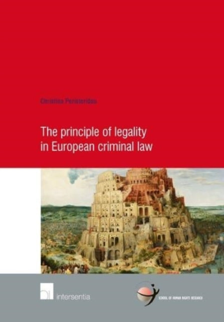 Book cover of: principle of legality in European criminal law. By: Christina Peristeridou