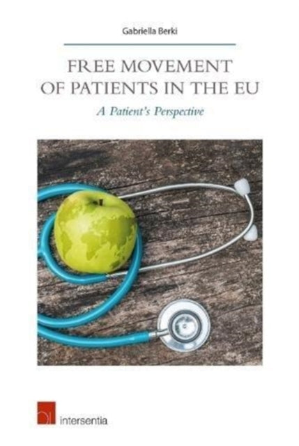 Book cover of: Free Movement of Patients in the Eu. By: Gabriella Berki