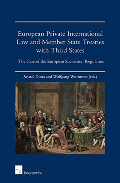 European Private International Law and Member State Treaties with Third States