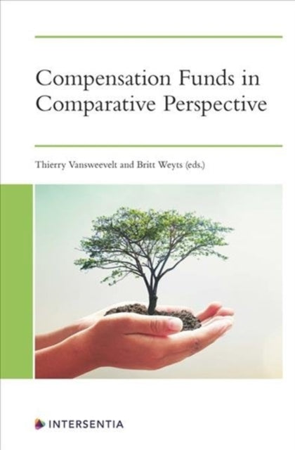 Book cover of: Compensation Funds in Comparative Perspective. By: Thierry Vansweevelt