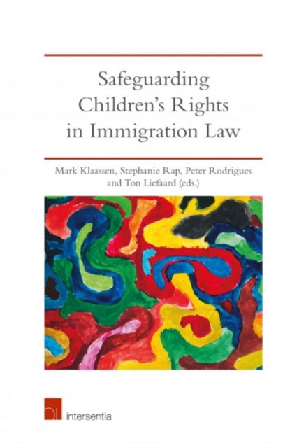 Book cover of: Safeguarding Children's Rights in Immigration Law. By: Rodrigues KLAASSEN