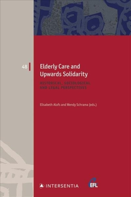 Book cover of: Elderly Care and Upwards Solidarity. By: Schrama ALOFS