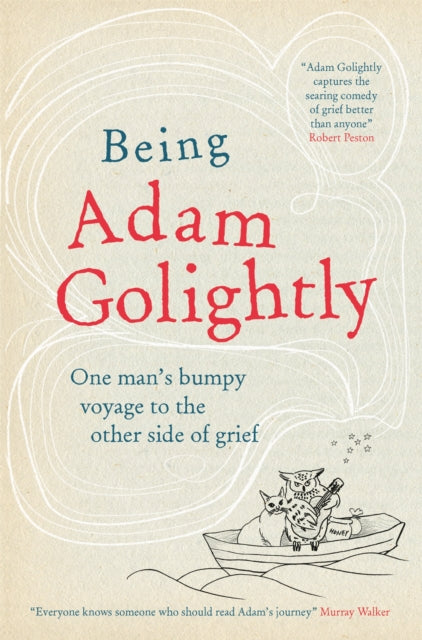 Book cover of: Being Adam Golightly. By: Adam Golightly