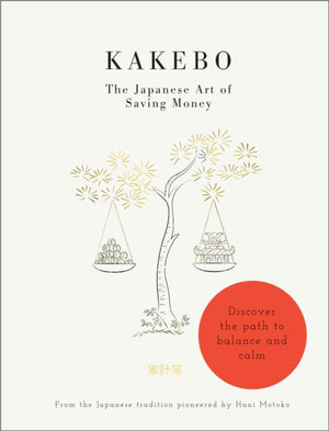 Kakebo: The Japanese Art of Saving Money