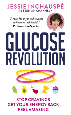 Glucose Revolution, The life-changing power of balancing your blood sugar
