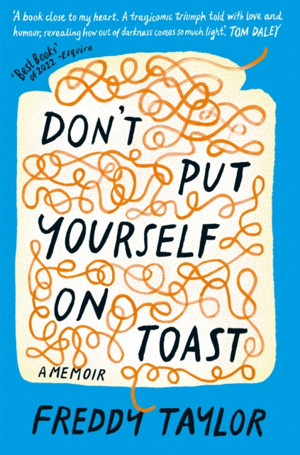 Book cover of: Don't Put Yourself on Toast. By: Freddy Taylor