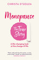 Book cover of: Menopause: The True Story. By: Christa D'Souza