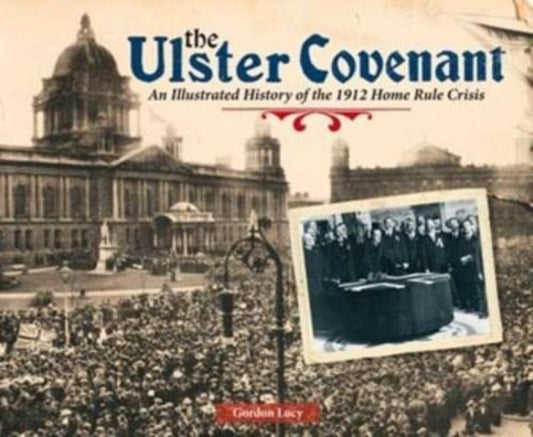 Book cover of: Ulster Covenant. By: Gordon Lucy