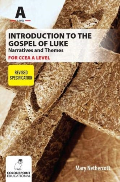 Book cover of: Introduction to the Gospel of Luke for CCEA A Level - Narratives and Themes