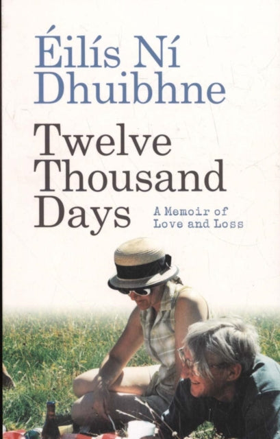 Book cover of: Twelve Thousand Days. By: Éilís Ní Dhuibhne