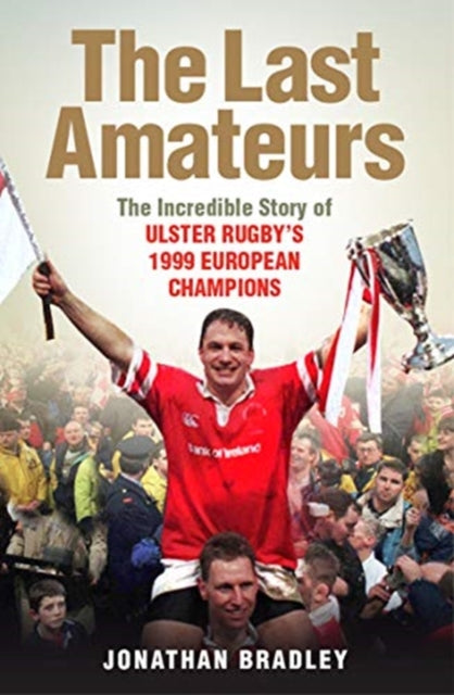 Book cover of: Last Amateurs. By: Jonathan Bradley