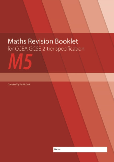 Book cover of: Maths Revision Booklet M5 for CCEA GCSE 2-tier Specification. By: Patrick McGurk