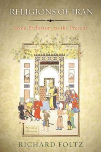 Book cover of: Religions of Iran. By: Richard Foltz