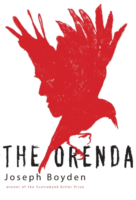 Book cover of: Orenda. By: Joseph Boyden