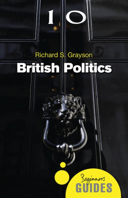 Book cover of: British Politics. By: Richard S. Grayson