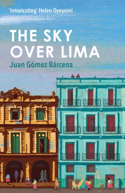 Book cover of: Sky Over Lima. By: Juan Gómez Bárcena