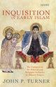 Book cover of: Inquisition in Early Islam. By: John P. Turner