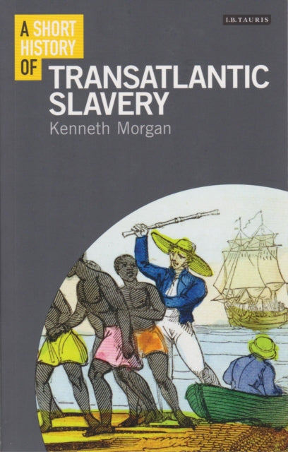 Book cover of: Short History of Transatlantic Slavery. By: Kenneth Morgan